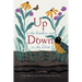 Up in the Garden and Down in the Dirt: (Nature Book for Kids, Gardening and Vegetable Planting, Outdoor Nature Book)