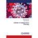 COVID-19 Medication Therapy