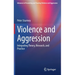 Violence and Aggression: Integrating Theory, Research, and Practice