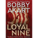 The Loyal Nine: A Post-Apocalyptic Political Thriller