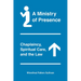 A Ministry of Presence: Chaplaincy, Spiritual Care, and the Law