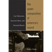 The Queer Composition of America's Sound: Gay Modernists, American Music, and National Identity