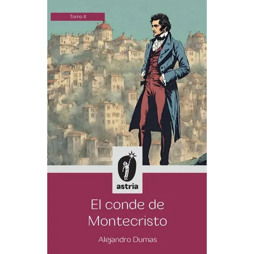El conde de Montecristo Tomo II