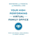 Your High-Performing Virtual Family Office: Maximizing Your Financial and Personal Lives