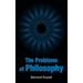 The Problems of Philosophy