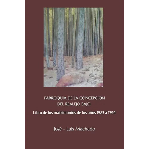 Parroquia de la Concepción del Realejo Bajo: Libros de los matrimonios de los años 1583 a 1799