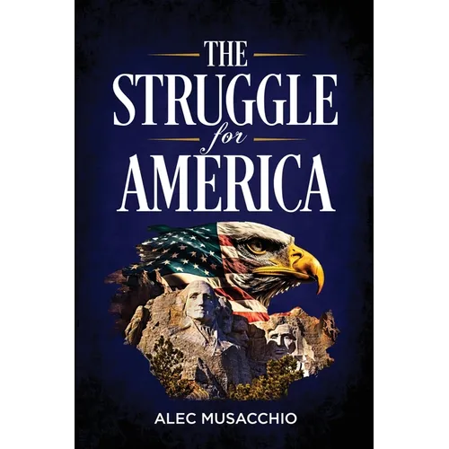 The Struggle For America