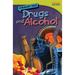 Straight Talk: Drugs and Alcohol