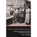 'For Their Own Good': Civilian Evacuations in Germany and France, 1939-1945