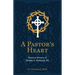 A Pastor's Heart: Essays in Memory of Harry L. Reeder III