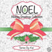 Noel: The Holiday Greetings Collection: Holiday Greetings Collection