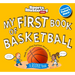 My First Book of Basketball: A Rookie Book