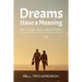 Dreams Have A Meaning: Of Love And Devotion