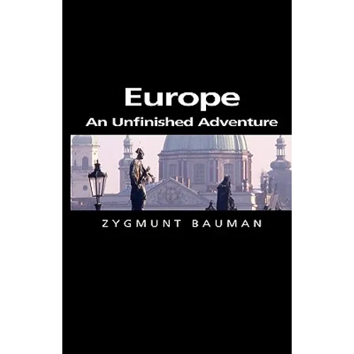 Europe: An Unfinished Adventure