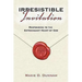 Irresistable Invitation: Responding to the Extravagant Heart of God