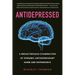 Antidepressed: A Breakthrough Examination of Epidemic Antidepressant Harm and Dependence
