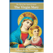 The Life of the Saint of Saints the Virgin Mary