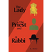 The Lady the Priest and a Rabbi