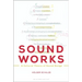 Sound Works: A Cultural Theory of Sound Design