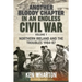 Another Bloody Chapter in an Endless Civil War: Volume 1 - Northern Ireland and the Troubles 1984-87