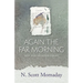 Again the Far Morning: New and Selected Poems