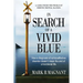 In Search of a Vivid Blue: How a diagnosis of schizoaffective disorder doesn't mean the end of a functional life.