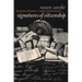 Signatures of Citizenship: Petitioning, Antislavery, and Women's Political Identity