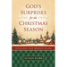 God's Surprises for the Christmas Season: Blessings and Broken Plans