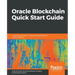 Oracle Blockchain Quick Start Guide