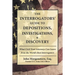 The Interrogators' Guide to Depositions, Investigations, & Discovery: What Civil Trial Attorneys Can Learn from the World's Best Interrogators