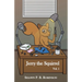 Jerry the Squirrel: Volume One