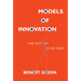 Models of Innovation: The History of an Idea