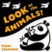 Look at the Animals: A High Contrast Board Book