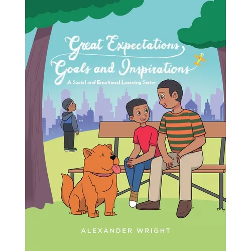 Great Expectations, Goals and Inspirations