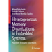 Heterogeneous Memory Organizations in Embedded Systems: Placement of Dynamic Data Objects