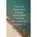 Tax Lien Properties Florida Real Estate Tax Lien Investing for Beginners: How to Find & Finance Tax Lien & Tax Deed Sales