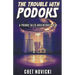 The Trouble with Podoks