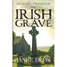 The Irish Grave: A Raven Hill Farm Mystery