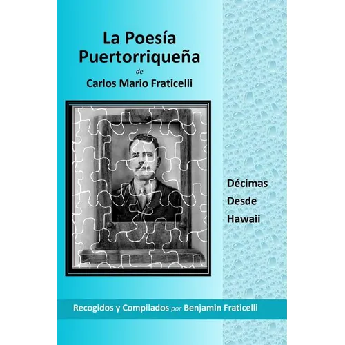 La Poesía Puertorriqueña de Carlos Mario Fraticelli: Décimas Desde Hawaii