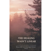 The Healing Wasn't Linear Poems About Love, Loss, and What Still Hurts