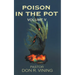 Poison In The Pot: Volume V