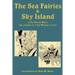 The Sea Fairies & Sky Island