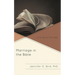 Marriage in the Bible: What Do the Texts Say?
