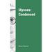 Ulysses: Condensed