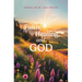 Faith, Healing, and God