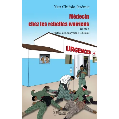 Médecin chez les rebelles ivoiriens