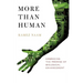 More Than Human