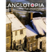 Anglotopia Magazine - Issue #4 - The Christmas Issue, Dorset, Tolkien, Mini Cooper, Christmas in England, and More! - The Anglophile Magazine: The Ang