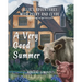 Allie's Adventures with Pecky and Clyde: A Very Good Summer