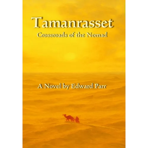 Tamanrasset: Crossroads of the Nomad